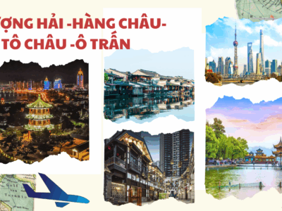 THƯỢNG HẢI-HÀNG CHÂU-TÔ CHÂU-Ô TRẤN (5N4Đ)